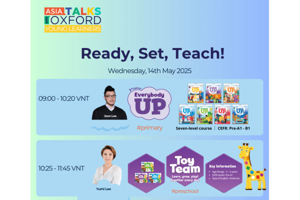 2025 Asia Talks with Oxford: Sẵn Sàng Dạy Trẻ Cùng Asia Talks - Cơ Hội Vàng Cho Giáo Viên Tiểu Học Và Mầm Non 